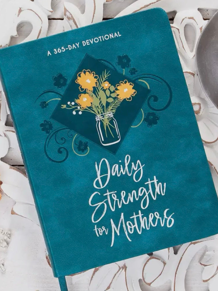 Daily Strength for Mothers Devotional