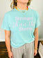 Stronger Than the Storm Tee