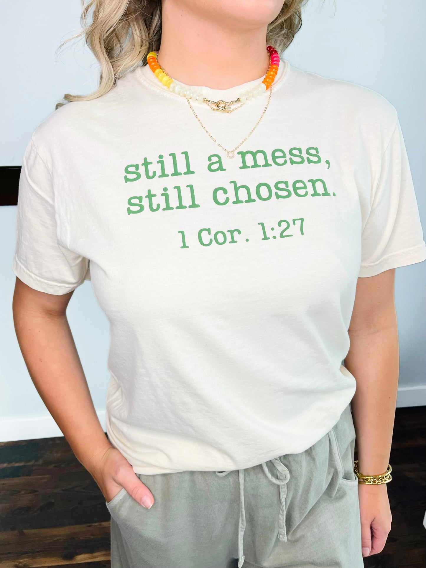 Still a Mess, Still Chosen Tee