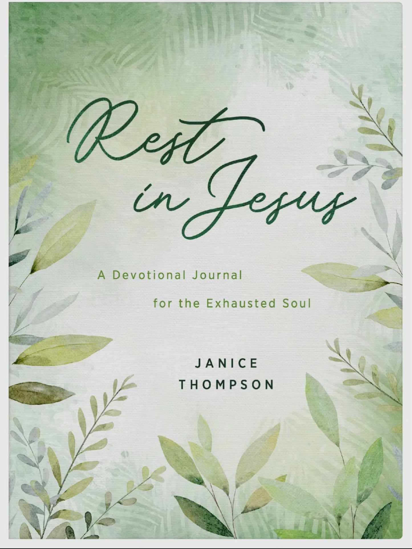 Rest in Jesus: A Devotional Journal for the Exhausted Soul